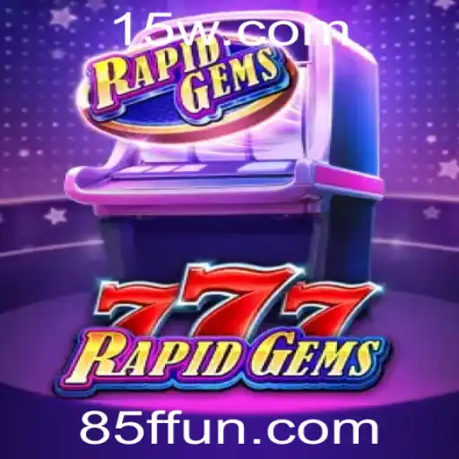 Descobrindo o Mundo de RapidGems777